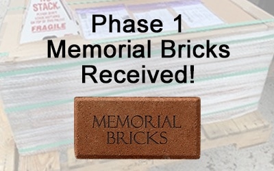 Phase 1 Memorial Bricks Received