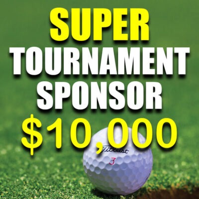 Golf Tournament SUPER TOURNAMENT Sponsor